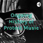 Ongoing History of Protest Music Episode 18: Updates