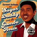 Daily Dose of Protest: Inflation – Earnest Jackson and Sugar Daddy and the Gumbo Roux
