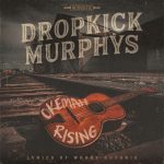 Daily Dose of Protest: I Know How It Feels – Dropkick Murphys