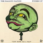 Daily Dose of Protest: John Wayne Was a Nazi – Fucked Up & The Halluci Nation