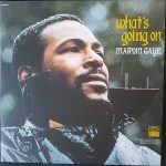 Protest Music Hall of Fame: What’s Going On (Album) – Marvin Gaye