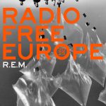 Daily Dose of Protest: Radio Free Europe 2025 (Jacknife Lee Remix) – R.E.M.