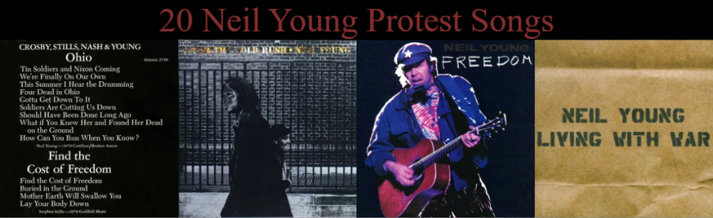 20 Protest Songs of Neil Young